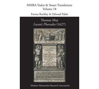 Thomas May, Lucan's Pharsalia (1627): 18 - Buckley Emma