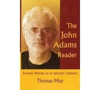 Thomas May The John Adams Reader (Copertina rigida) Amadeus