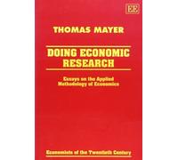 Thomas Mayer DOING ECONOMIC RESEARCH (Copertina rigida)