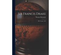Thomas Maynarde Sir Francis Drake (Tascabile)