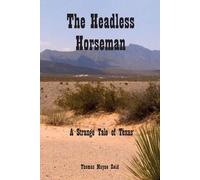 Thomas Mayne Reid The Headless Horseman (Tascabile)