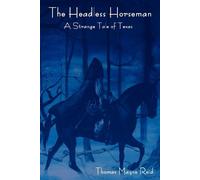 Thomas Mayne Reid The Headless Horseman (Tascabile)