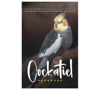 Thomas McClain Cockatiel Handbook (Tascabile)