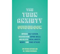 Thomas McDonagh Jon Patrick Hatcher The Teen Anxiety Guidebook (Tascabile)