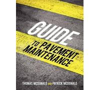 Thomas McDonald Patrick McDonald Guide to Pavement Maintenance (Tascabile)