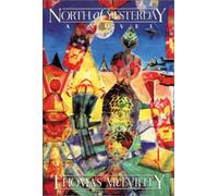 Thomas McEvilley North of Yesterday (Tascabile)