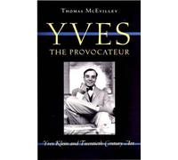 Thomas McEvilley Yves the Provocateur (Copertina rigida)