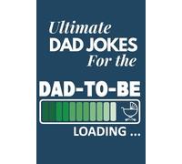 Thomas McFollery Ultimate Dad Jokes For The Dad To Be (Tascabile)