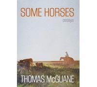 Thomas McGuane Some Horses (Copertina rigida)