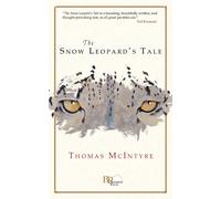 Thomas McIntyre PH.D. The Snow Leopard's Tale (Tascabile)