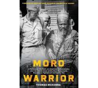 Thomas McKenna Criselda Yabes Moro Warrior (Tascabile)