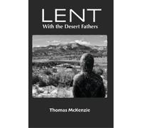 Thomas McKenzie Lent with the Desert Fathers (Tascabile)