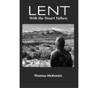 Thomas McKenzie Lent with the Desert Fathers (Tascabile)