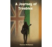 Thomas McNamee A Journey of Troubles (Tascabile)