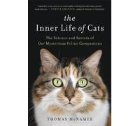 Thomas McNamee The Inner Life of Cats (Tascabile)