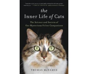 Thomas McNamee The Inner Life of Cats (Tascabile)