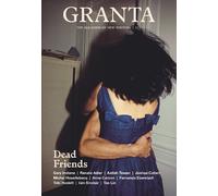 Thomas Meaney Granta 171: Dead Friends (Tascabile)