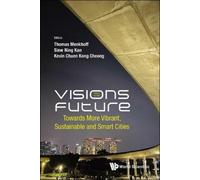 Thomas Menkhoff Visions For The Future: Towards More Vibrant, (Copertina rigida)