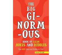 Thomas Mercaldo The Big Ginormous Book of Clean Jokes and Riddles (Tascabile)