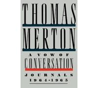 Thomas Merton A Vow of Conversation (Tascabile)