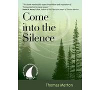 Thomas Merton Come Into the Silence (Tascabile) Great Spiritual Teachers