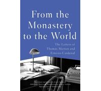 Thomas Merton Ernesto Cardenal Jessie San From the Monastery to the (Tascabile)