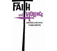 Thomas Merton Faith and Violence (Copertina rigida)