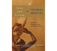 Thomas Merton Love and Living (Tascabile)