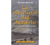 Thomas Merton Marcelina Moreno y Mo La sabiduría del desierto: 87 (M (Tascabile)