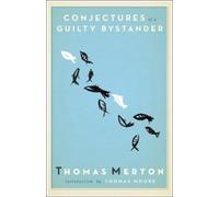 Thomas Merton Merton, Thomas Conjectures of a Guilty Bystander (Tascabile)