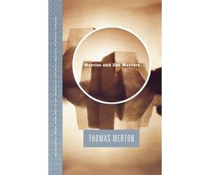 Thomas Merton Mystics and Zen Masters (Tascabile)