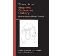 Thomas Merton OCSO Medieval Cistercian History (Tascabile)