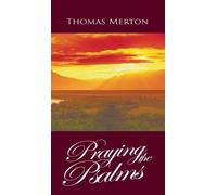 Thomas Merton Praying the Psalms (Copertina rigida)