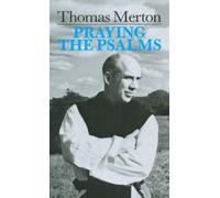Thomas Merton Praying the Psalms (Tascabile)
