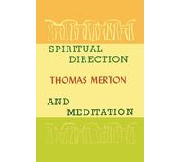 Thomas Merton Spiritual Direction and Meditation (Tascabile)