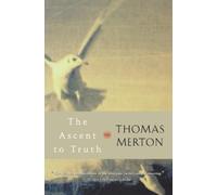 Thomas Merton The Ascent to Truth (Tascabile) Harvest Book