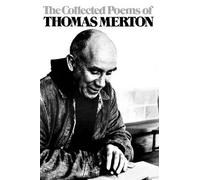 Thomas Merton The Collected Poems of Thomas Merton (Tascabile)