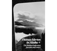 Thomas Merton Thomas Merton In Alaska (Tascabile)