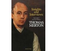 Thomas Merton Thomas Merton: Insights and Interviews An Anthology D (Tascabile)