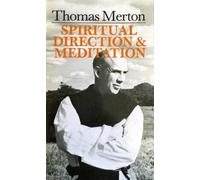 Thomas Merton Thomas Merton: Spiritual Direction And Meditation (Tascabile)