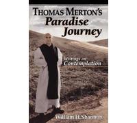 Thomas Merton William H. Shannon Thomas Merton's Paradise Journey (Tascabile)