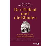 Thomas Metzinge Der Elefant und die Blinden: Auf dem Weg zu e (Copertina rigida)