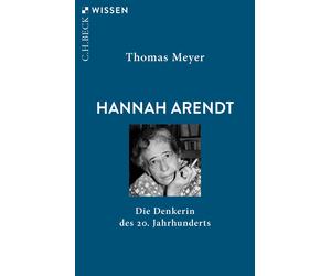 Thomas Meyer Hannah Arendt: Die Denkerin des 20. Jahrhunderts (Beck' (Tascabile)