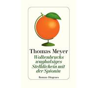 Thomas Meyer Wolkenbruchs waghalsiges Stelldichein mit der Spionin ( (Tascabile)