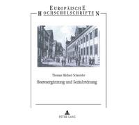 Thomas Michael Schneider Heeresergaenzung und Sozialordnung (Tascabile)