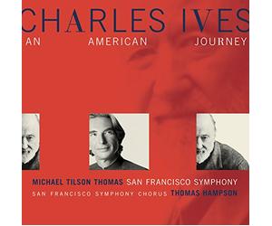 Thomas Michael Tilson - An American Journey - Music of Charles Ives