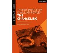 Thomas Middleton William Rowley The Changeling (Tascabile) New Mermaids