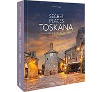 Thomas Migge Reisebildband Geheimtipps - Secret Places Toskan (Copertina rigida)