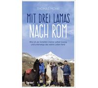 Thomas Mohr Mit drei Lamas nach Rom: Wie ich als Schatten mei (Copertina rigida)