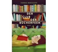 Thomas Montasser Der Club der Bücherfeen: Roman (Tascabile)
